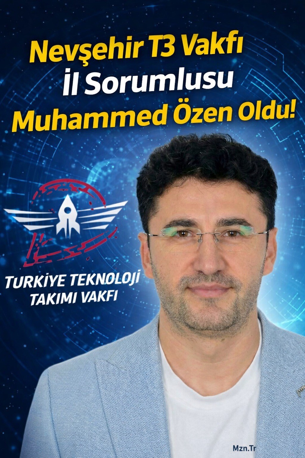 Türkiye Teknoloji Takımı(T3) Vakfı Nevşehir’de Yeni Dönem: İl Sorumluluğuna Muhammed Özen Seçildi