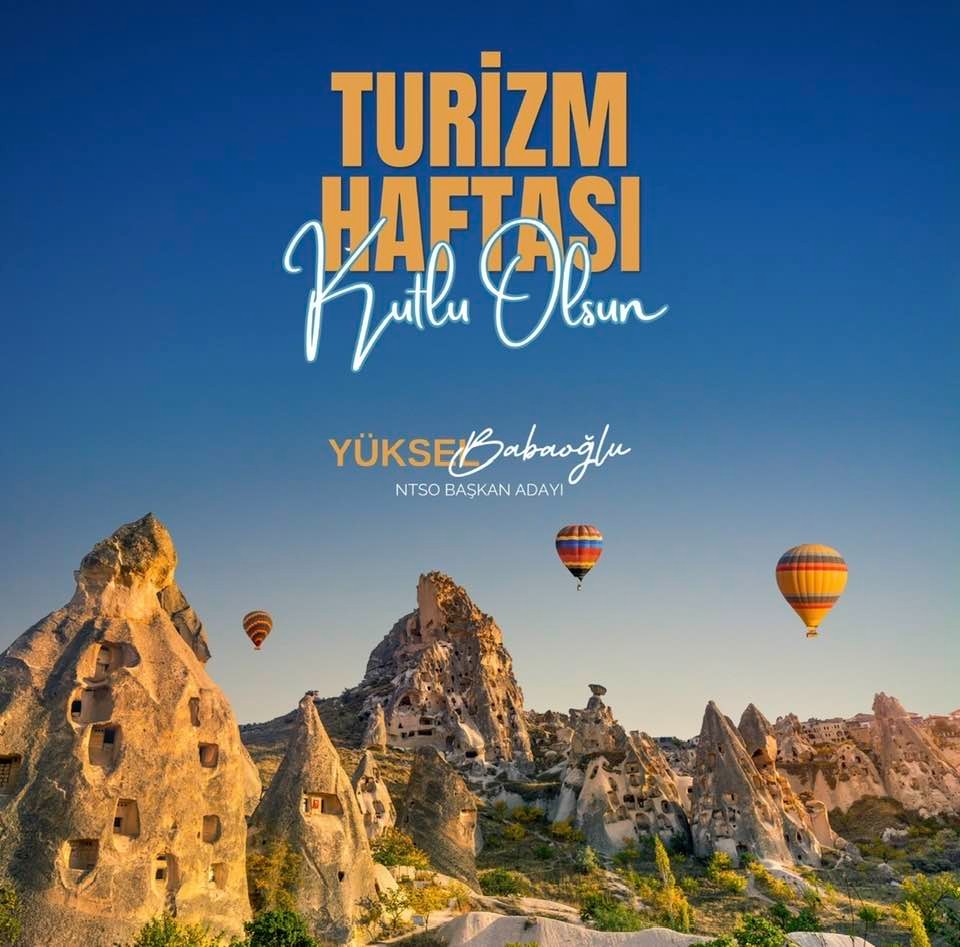 NTSO Başkan Adayı Babaoğlu’ndan Turizm Haftası Kutlama Mesajı