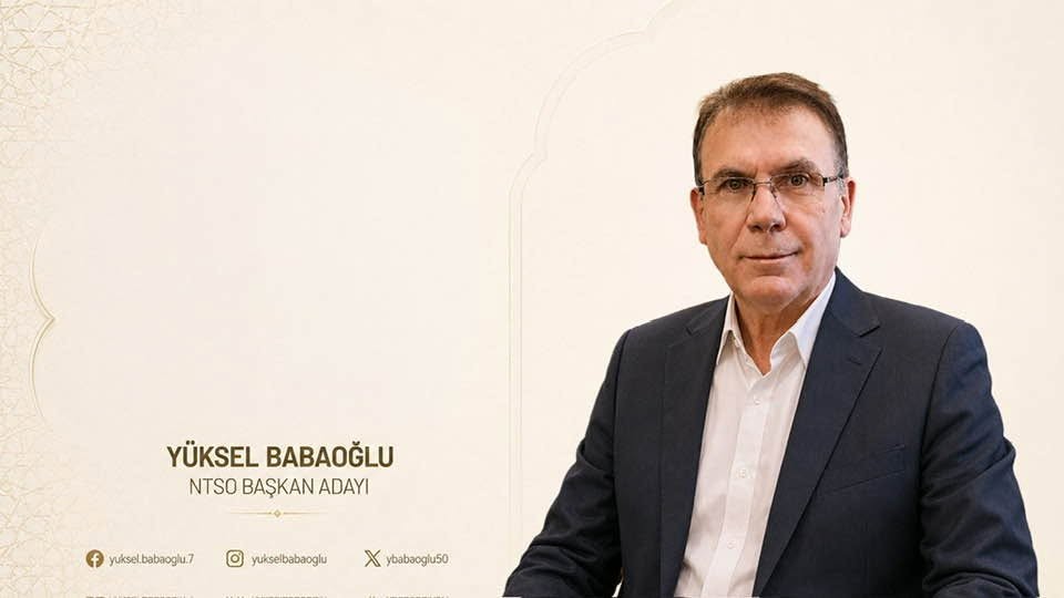 NTSO BAŞKAN ADAYI BABAOĞLU: “ SEÇİMLER DEMOKRASİNİN ER MEYDANLARIDIR”