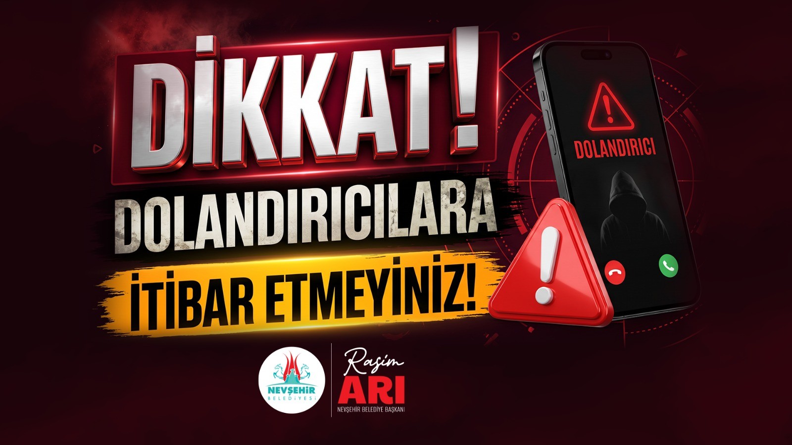 Dolandırıcılık Girişiminde Bulunanlara Karşı Dikkatli Olun!