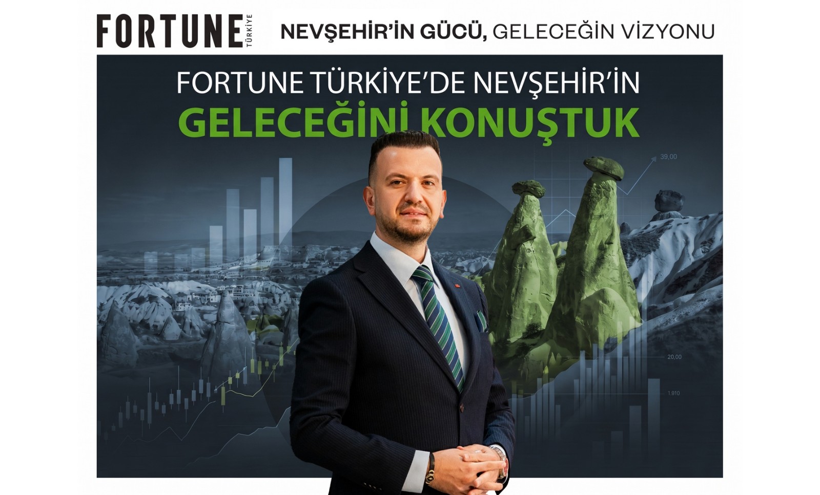 ERTAŞ, Fortune Türkiye’de Nevşehir’in Geleceğini Konuştu  