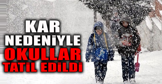 Nevşehir’de Okullar Tatil Edildi