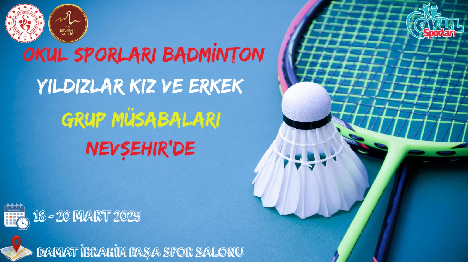 Badminton Yıldızlar Kız – Erkek Grup Müsabakaları 18 – 20 Mart’ta Nevşehir’de Yapılacak