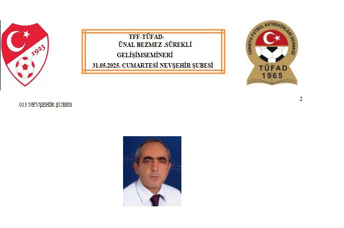 ÜNAL BEZMEZ SÜREKLİ FUTBOL ANTRENÖR GELİŞİM SEMİNERİ 31 MAYIS’DA GERÇEKLEŞTİRİLECEK