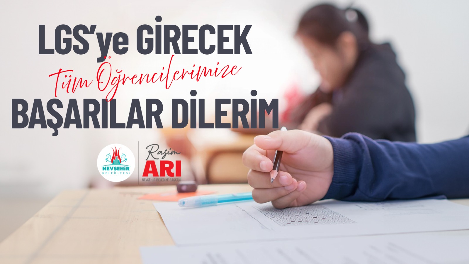 Arı “LGS’ye Girecek Öğrencilere Başarılar Diliyorum”