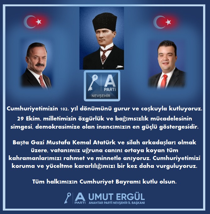 A Parti İl Başkanı Ergül’den 29 Ekim Cumhuriyet Bayramı Kutlaması