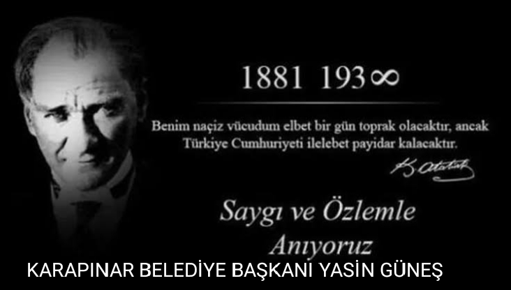 BAŞKAN GÜNEŞ “ATATÜRK’Ü SAYGI VE ÖZLEMLE ANIYORUZ”